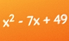 x^2-7x+49