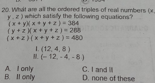 Solved: What are all the ordered triples of real numbers (x, y,z