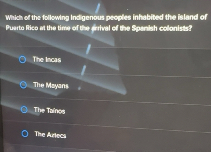 Solved: Which of the following Indigenous peoples inhabited the island ...