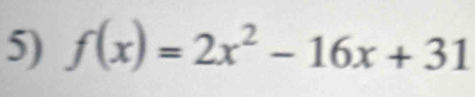 f(x)=2x^2-16x+31