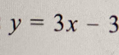 y=3x-3