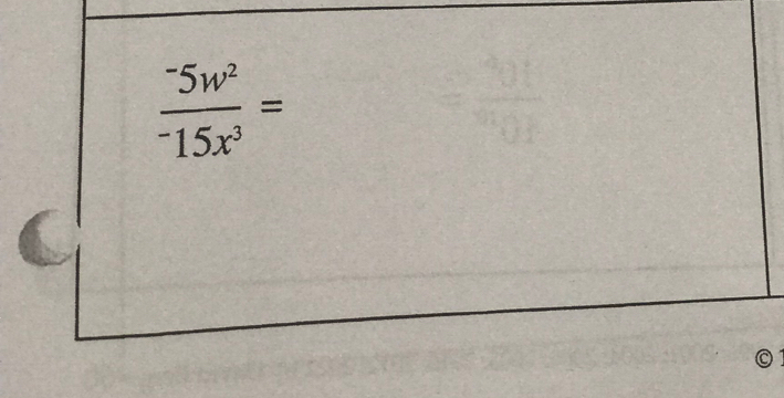 frac ^-5w^2^-15x^3=