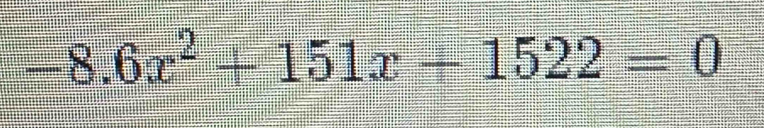 -8.6x^2+151x+1522=0