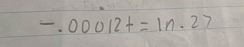 -.00012+=1n· 27