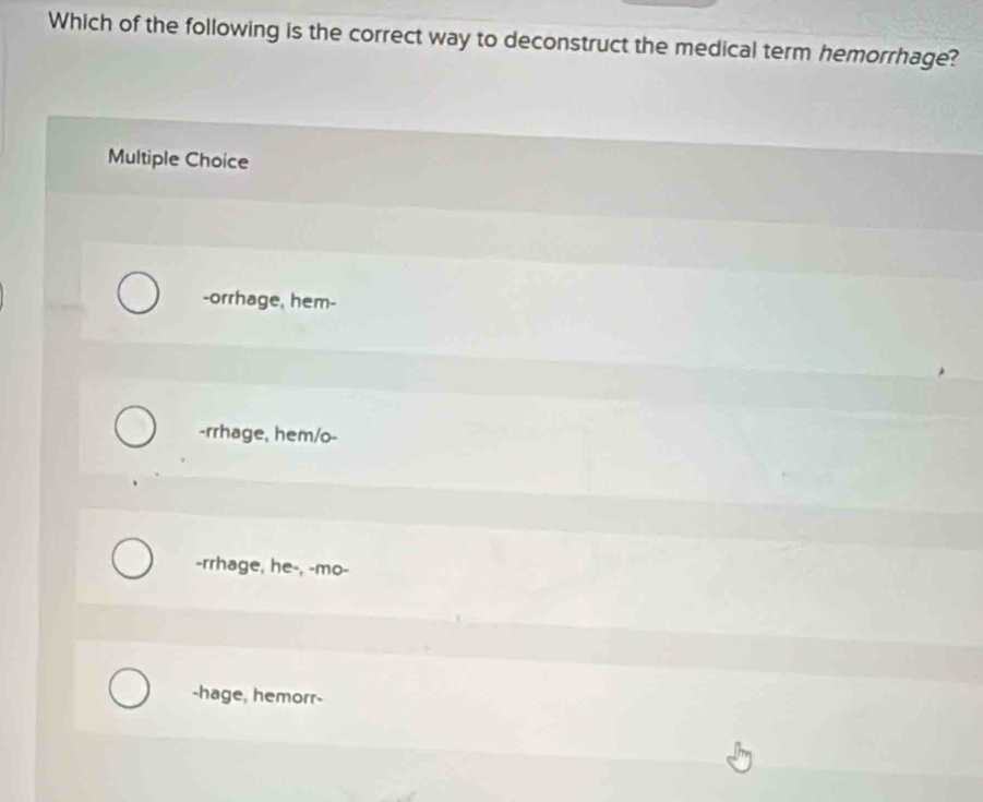 Solved: Which of the following is the correct way to deconstruct the ...