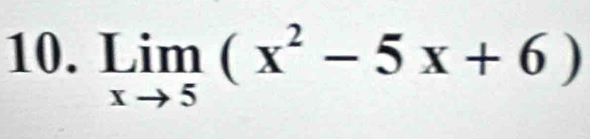 limlimits _xto 5(x^2-5x+6)