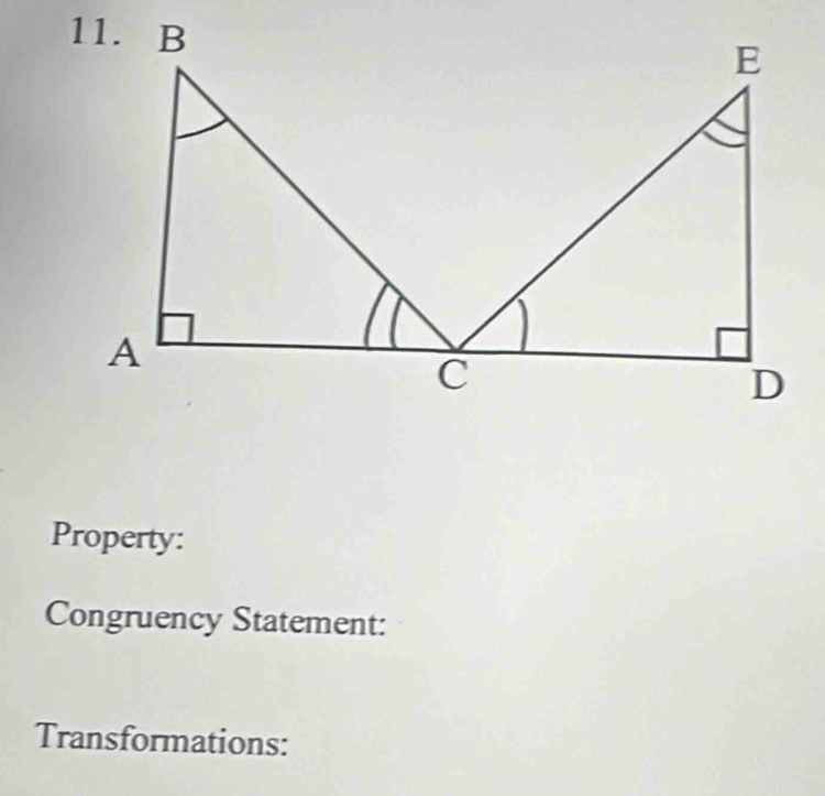 Property: 
Congruency Statement: 
Transformations: