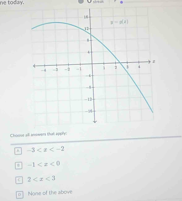 ne today. streak
Choose all answers that app
A -3
-1
C 2
D None of the above