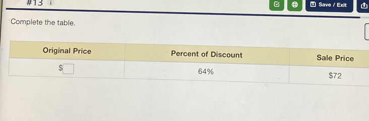 #13 1 
Save / Exit 
Complete the table.