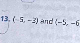 (-5,-3) and (-5,-6