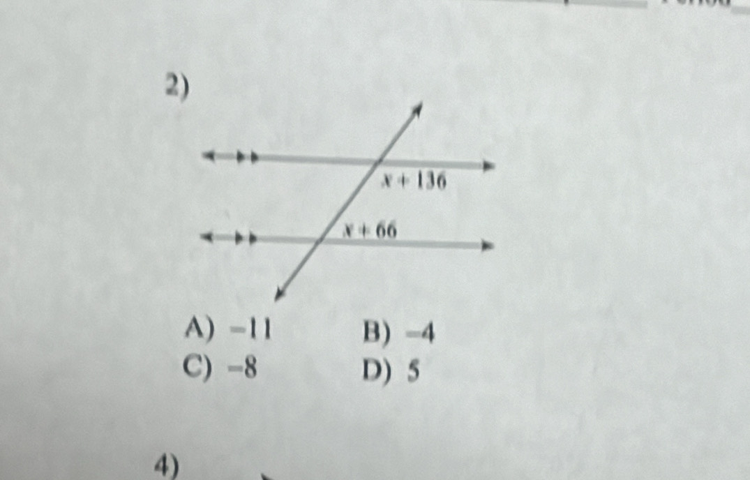 A) -11 B) -4
C) -8 D) 5
4)