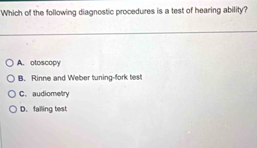 Solved: Which of the following diagnostic procedures is a test of ...