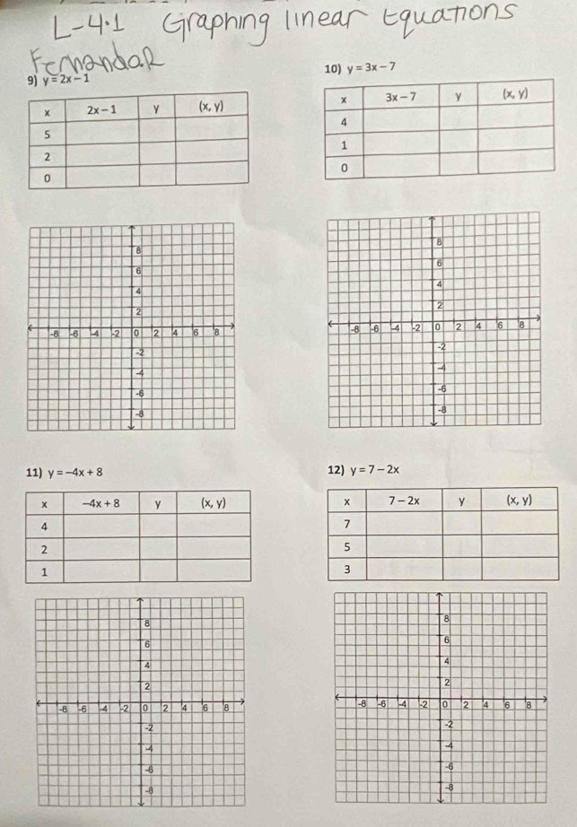 y=3x-7
9) y=2x-1

12)
11) y=-4x+8 y=7-2x
