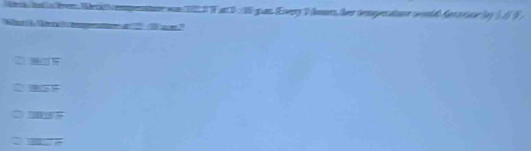 Mat d n Ben. Merit opeeo 12 ar 3 - 15 gan Every 3 hones, her temperaor wnld) Aot t ae lo 569) 
Wé t Vitrn t P n e P
overline Bparallel overline F
101overline 7=
met 
2 overline BDC=