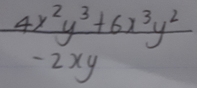 4x^2y^3+6x^3y^2
-2xy