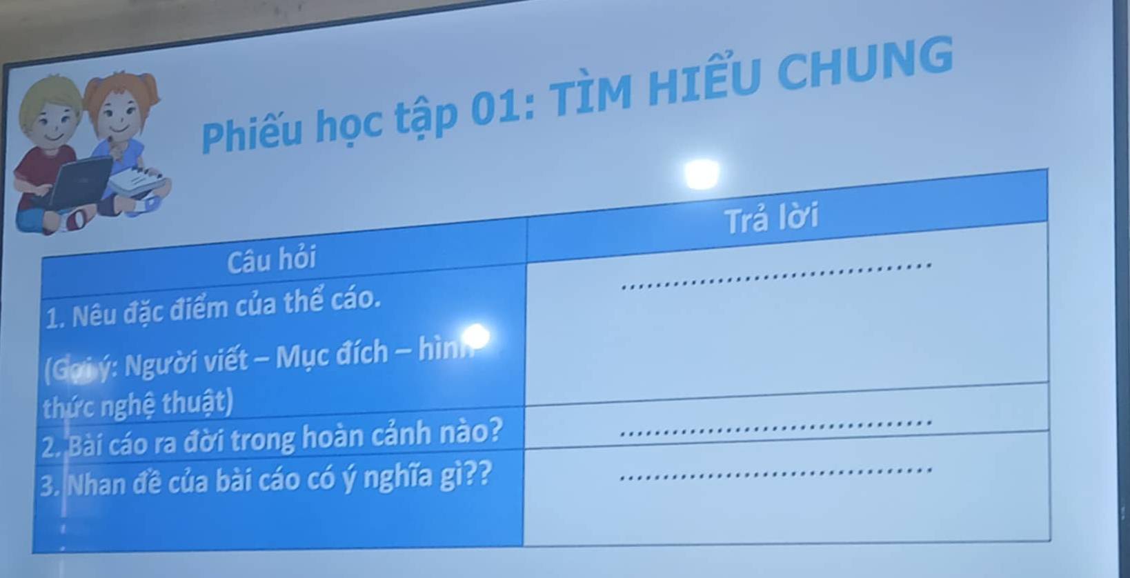 Phiếu học tập 01 : TÌM HIẾU CHUNG