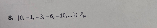  0,-1,-3,-6,-10,...; S_14