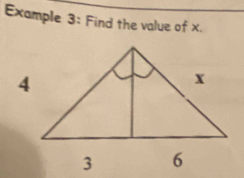 Example 3: Find the value of x.