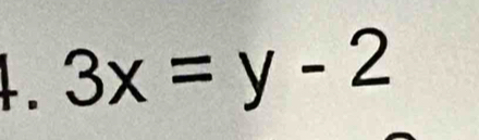 3x=y-2