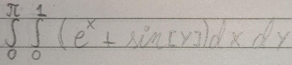 ∈tlimits _0^((π)∈tlimits _0^1(e^x)+sin (y)dxdy