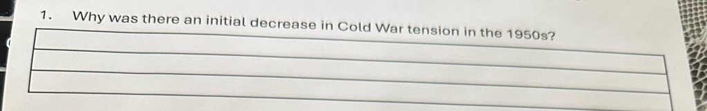 Why was there an initial decrease in Cold War tension in the 1950s?