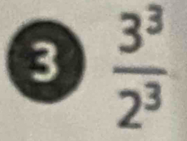  3^3/2^3 