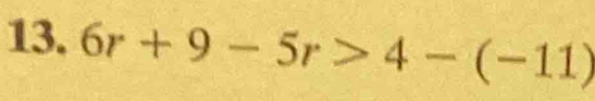 6r+9-5r>4-(-11)