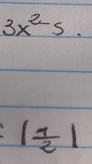 3x^2-5.
| 1/2 |