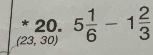 5 1/6 -1 2/3 
(23,30)