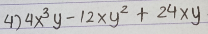 4x^3y-12xy^2+24xy