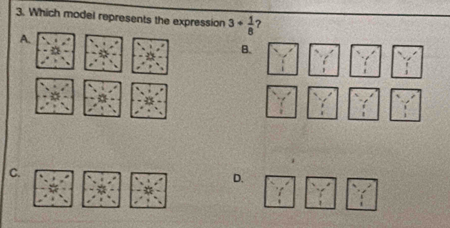 Which model represents the expression 3+ 1/8  ? 
B 
C. 
D.