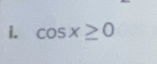 cos x≥ 0