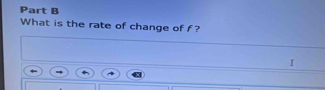 What is the rate of change of f?