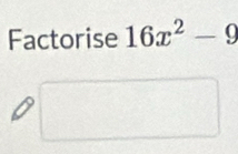 Factorise 16x^2-9