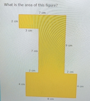 What is the area of this figure?
8 cm