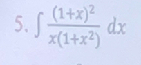 ∈t frac (1+x)^2x(1+x^2)dx