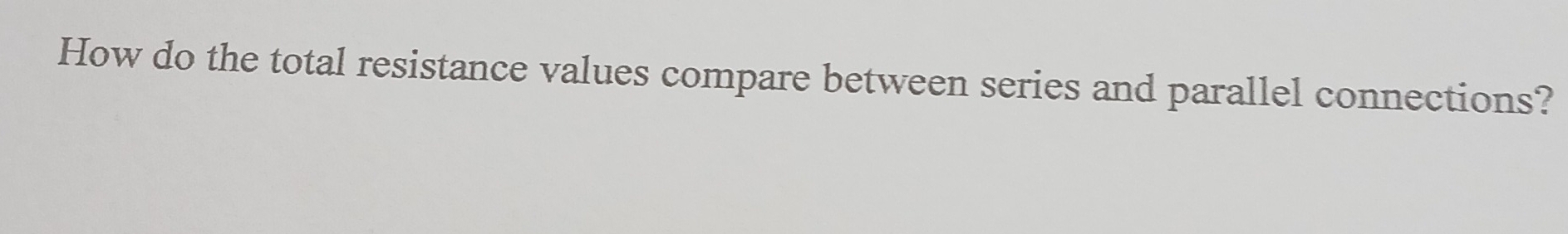 How do the total resistance values compare between series and parallel connections?