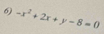 -x^2+2x+y-8=0