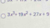 3x^3+19x^2+27x+9