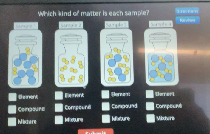 Solved: Which kind of matter is each sample? Directions Review Sample 1 ...