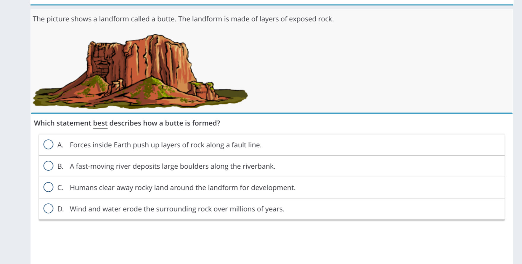 Resuelto:The picture shows a landform called a butte. The landform is ...