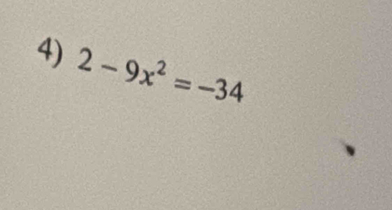 2-9x^2=-34