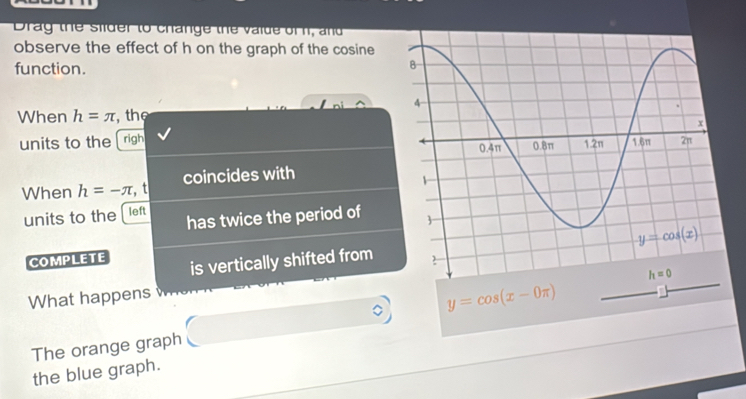 Solved: Drag the silder to change the valde of 1, and observe the ...