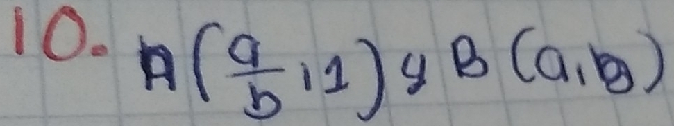 A( a/b ,1)^y B(a,b)