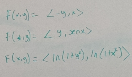 F(x,y)= , x>
F(t,g)= , senx>
F(x,y)=