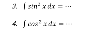 ∈t sin^2xdx= :... _ 
4. ∈t cos^2xdx=... _