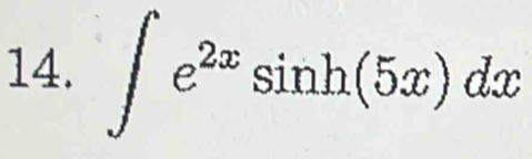 ∈t e^(2x)sin h(5x)dx