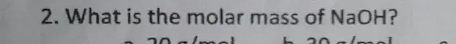 What is the molar mass of NaOH?