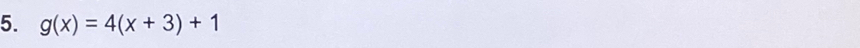 g(x)=4(x+3)+1