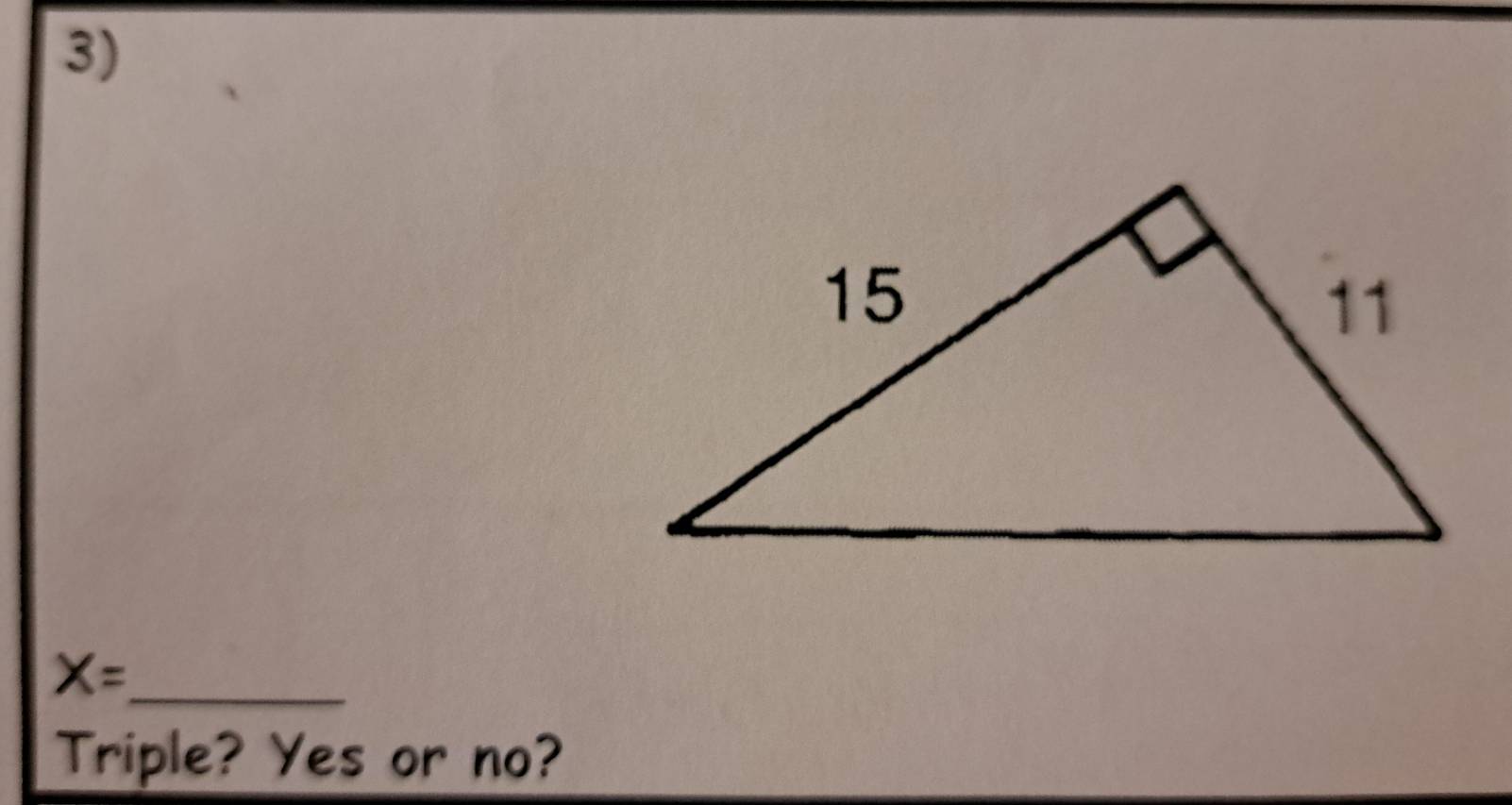 X=
Triple? Yes or no?